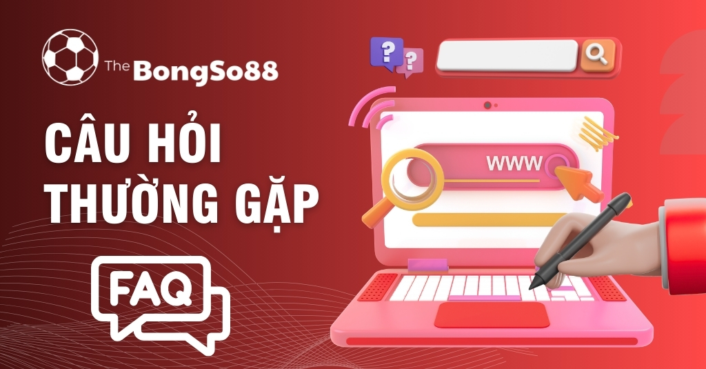 Câu Hỏi Thường Gặp