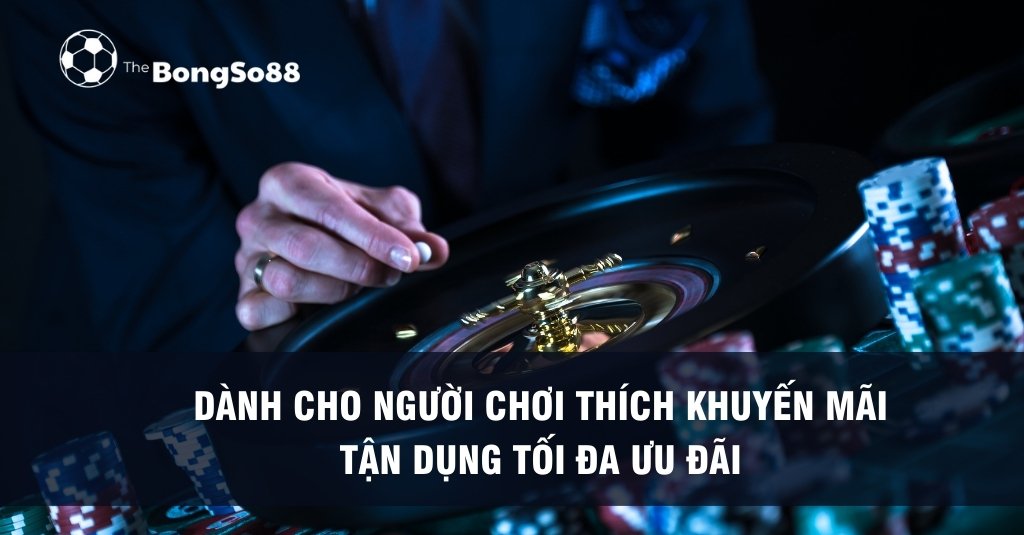 Người chơi trong bộ vest lịch lãm tại bàn roulette casino, với thông điệp về việc tận dụng tối đa khuyến mãi và ưu đãi.