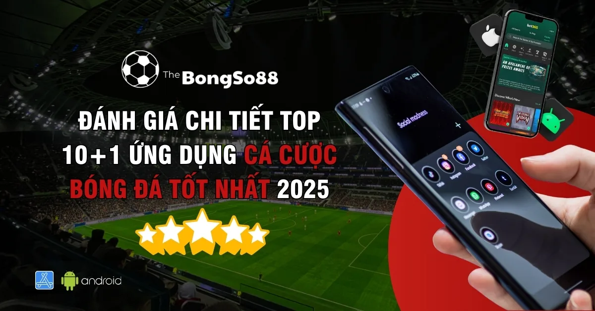 Đánh giá top 10+1 ứng dụng cá cược bóng đá tốt nhất 2025 trên điện thoại với hình nền là sân vận động bóng đá chuyên nghiệp.