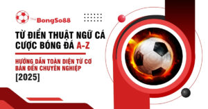 Quả bóng đá bốc cháy và tiêu đề "Từ điển thuật ngữ cá cược bóng đá A-Z" của The BongSo88, phiên bản.