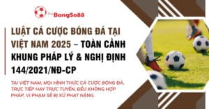 Toàn cảnh pháp lý về luật cá cược bóng đá Việt Nam 2025 theo Nghị định 144, với hình ảnh trái bóng trên sân cỏ.
