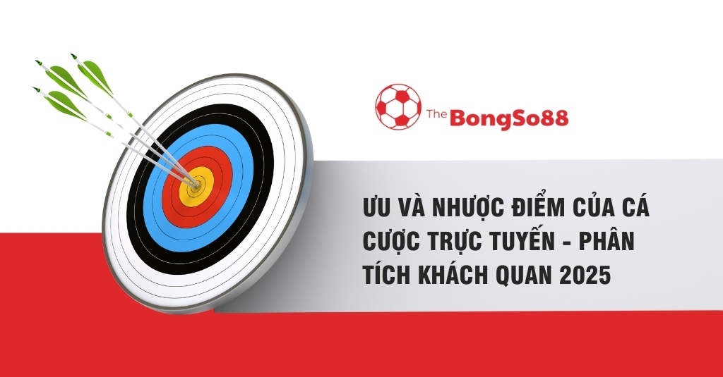 Ưu Và Nhược Điểm Của Cá Cược Trực Tuyến