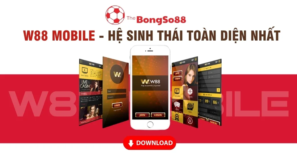 Giao diện ứng dụng W88 Mobile trên điện thoại, hiển thị các tính năng cá cược thể thao, casino trực tuyến và nút "DOWNLOAD".