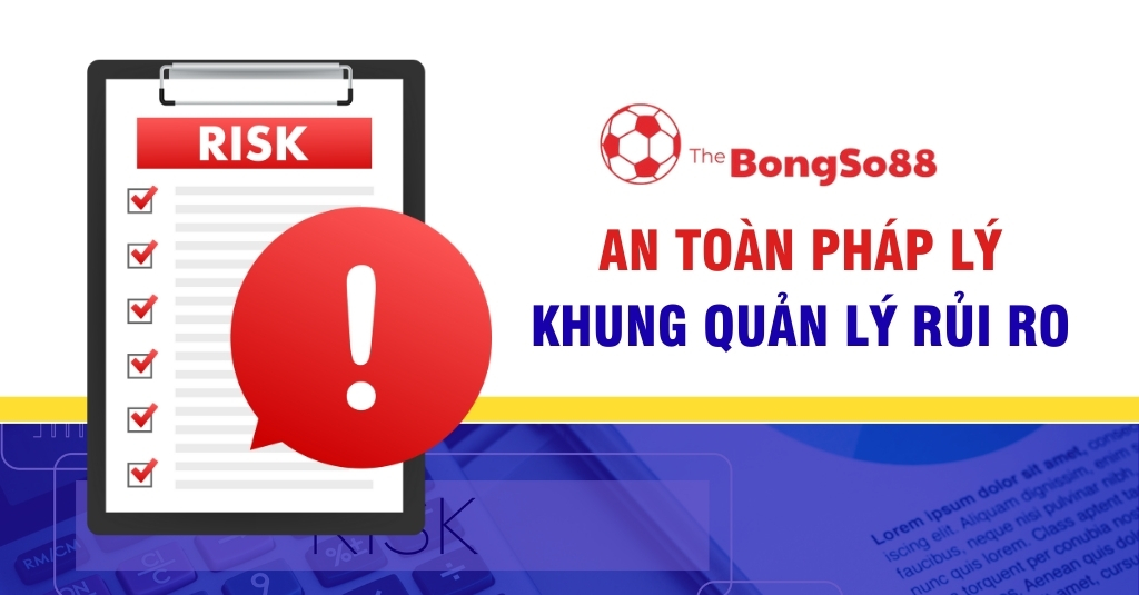 An Toàn Pháp Lý: Khung Quản Lý Rủi Ro