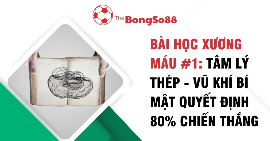 Bài học xương máu #1 từ The BongSo88: Tâm lý thép là vũ khí bí mật quyết định 80% chiến thắng, minh họa bằng hình ảnh bộ não.