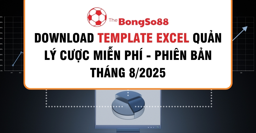 Download Template Excel Quản Lý Cược Miễn Phí