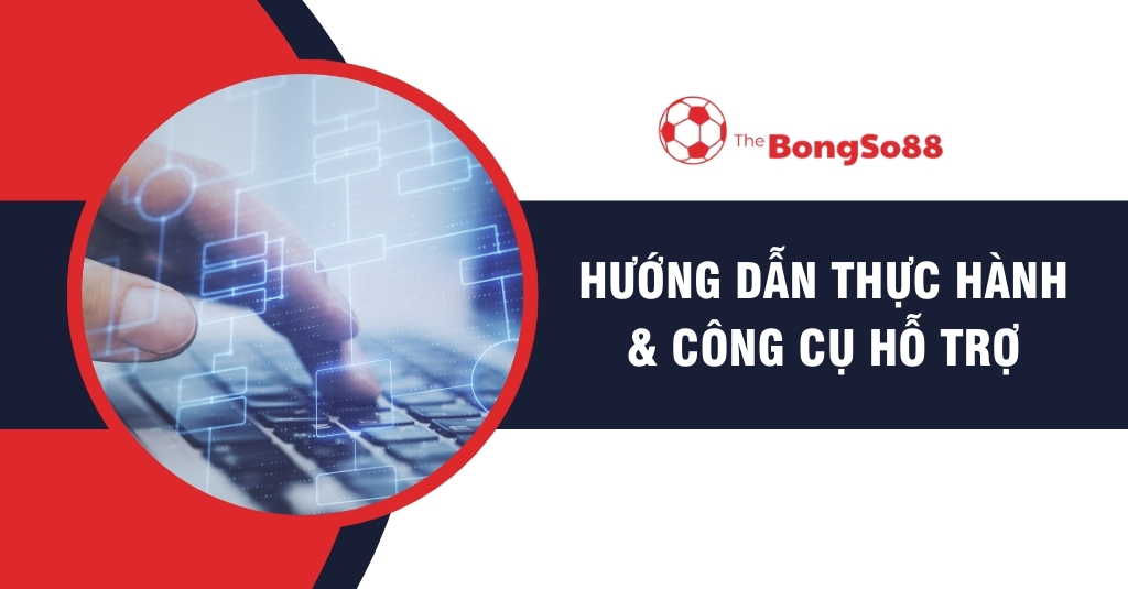 Bàn tay gõ phím với sơ đồ kỹ thuật số, tiêu đề "Hướng dẫn thực hành & công cụ hỗ trợ" và logo The BongSo88.