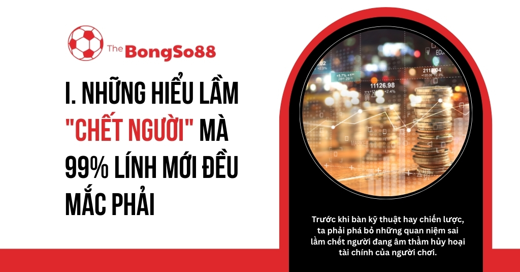 Những hiểu lầm "chết người" mà 99% lính mới mắc phải, minh họa bằng hình ảnh các chồng tiền xu và biểu đồ tài chính.