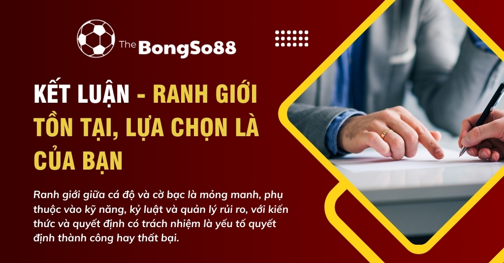 Kết luận về ranh giới cá độ và cờ bạc với hình ảnh hai người đàn ông đang ký kết một văn bản quan trọng.