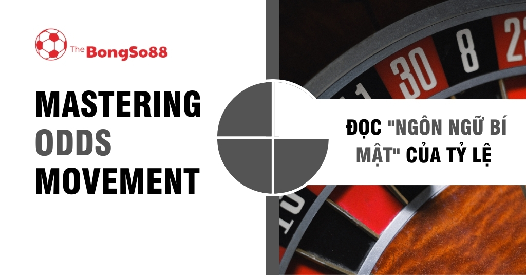 Bánh xe roulette và tiêu đề "Mastering Odds Movement - Đọc ngôn ngữ bí mật của tỷ lệ".