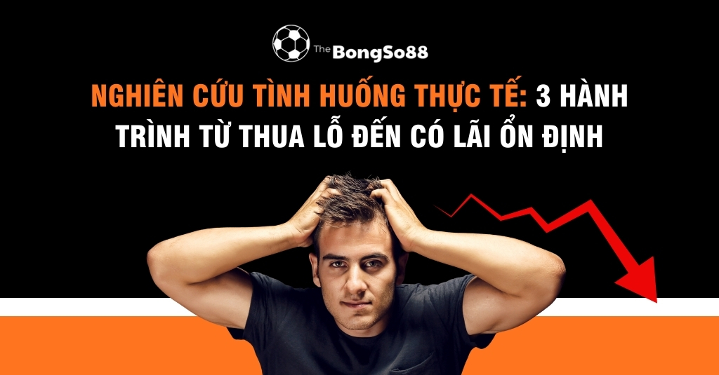 Nghiên cứu tình huống thực tế: 3 hành trình từ thua lỗ đến có lãi ổn định