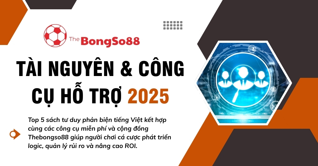 Biểu tượng phân tích người dùng và tiêu đề "TÀI NGUYÊN & CÔNG CỤ HỖ TRỢ 2025" của The BongSo88 cho người chơi cá cược.