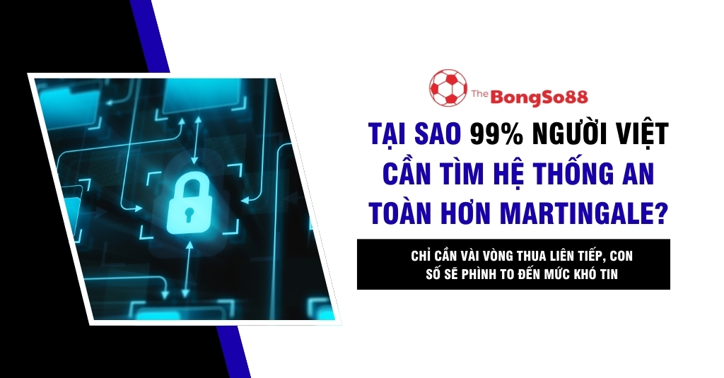 Lý do người Việt cần hệ thống cược an toàn hơn Martingale, minh họa bằng hình ảnh một ổ khóa kỹ thuật số trong mạng lưới an toàn.