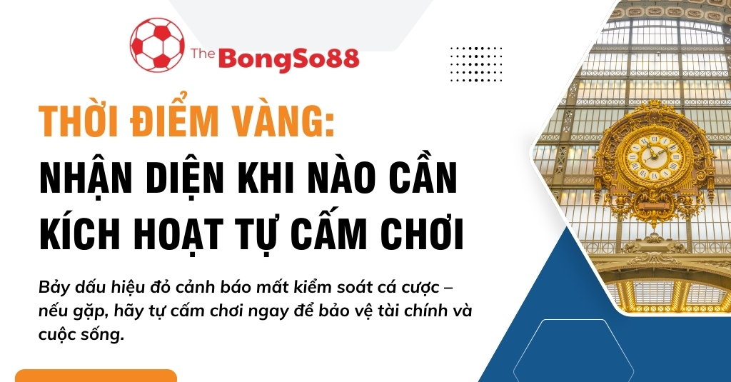  thời điểm vàng: nhận diện khi nào cần kích hoạt tự cấm chơi