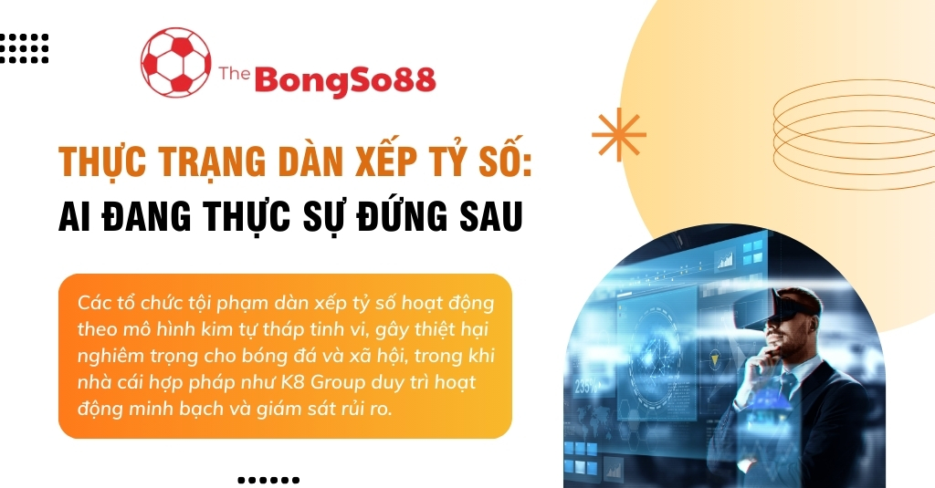Thực trạng dàn xếp tỷ số và ai đứng sau, hình ảnh người đàn ông dùng kính thực tế ảo phân tích dữ liệu phức tạp.
