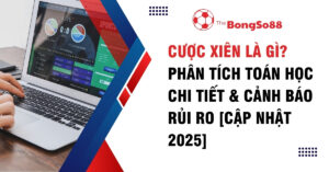 Cược xiên là gì? Phân tích toán học chi tiết & cảnh báo rủi ro [Cập nhật 2025] với hình ảnh người đang cá cược thể thao online.