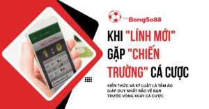 Khi "lính mới" gặp "chiến trường" cá cược, minh họa bằng điện thoại đang mở ứng dụng cá cược thể thao trực tiếp.