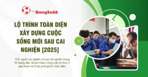Lộ trình toàn diện xây dựng cuộc sống mới sau cai nghiện, hình ảnh đối lập giữa lớp học cai nghiện và người cờ bạc.