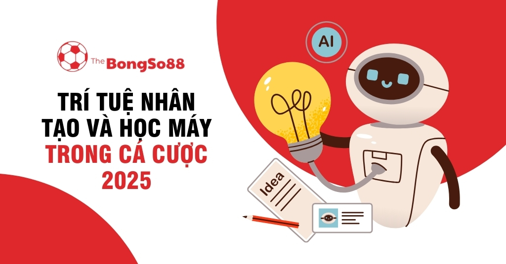 Trí Tuệ Nhân Tạo và Học Máy Trong Cá Cược 2025