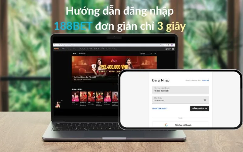 "Hướng dẫn đăng nhập 188BET đơn giản chỉ 3 giây" - Laptop hiển thị trang chủ và điện thoại hiển thị form đăng nhập.