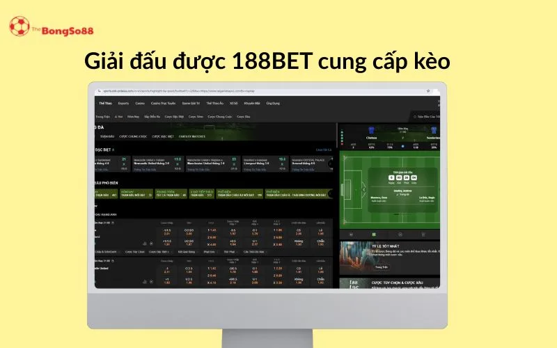 Màn hình máy tính hiển thị các giải đấu được 188BET cung cấp kèo, với logo The BongSo88.