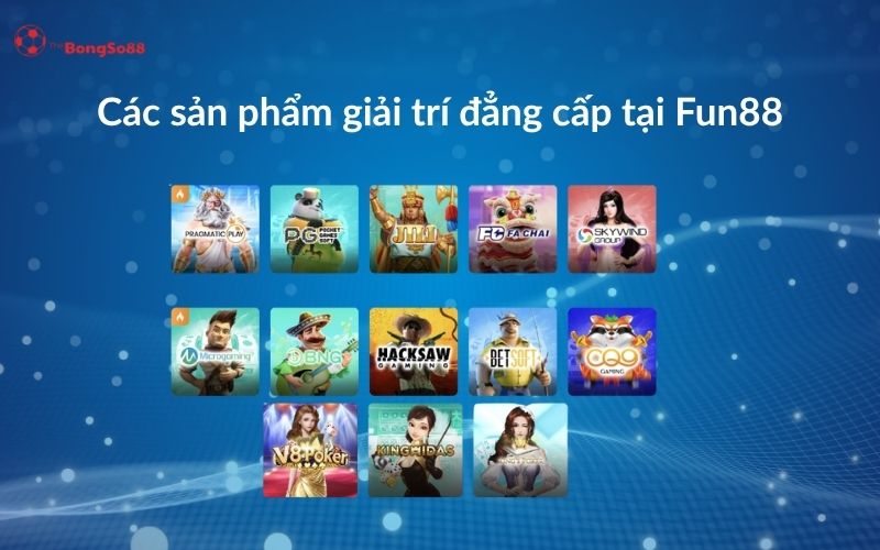 Các sản phẩm giải trí đẳng cấp tại Fun88 với logo các nhà cung cấp game Pragmatic Play, PG, Jili, Microgaming.