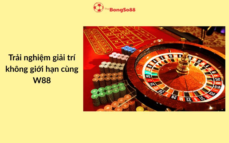Trải nghiệm giải trí không giới hạn cùng W88, minh họa bằng bàn roulette casino sang trọng, giới thiệu bởi The BongSo88.