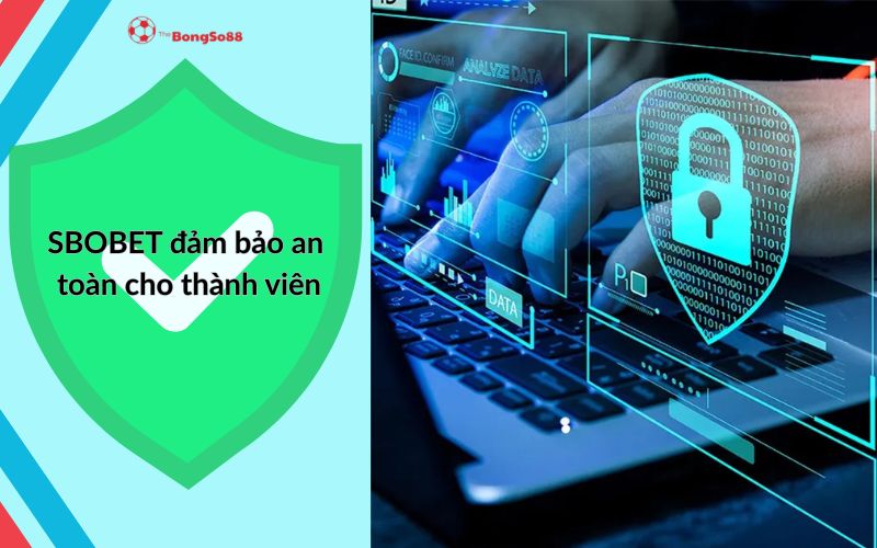 SBOBET đảm bảo an toàn cho thành viên, minh họa bằng biểu tượng khiên xanh và hình ảnh bảo mật công nghệ cao với ổ khóa kỹ thuật số.