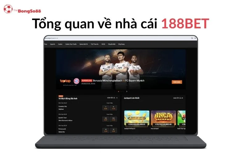 Laptop hiển thị trang chủ 188BET, "Tổng quan về nhà cái 188BET" và logo The BongSo88 trên nền trắng.